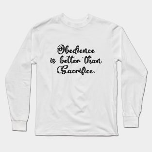 Obedience Long Sleeve T-Shirt